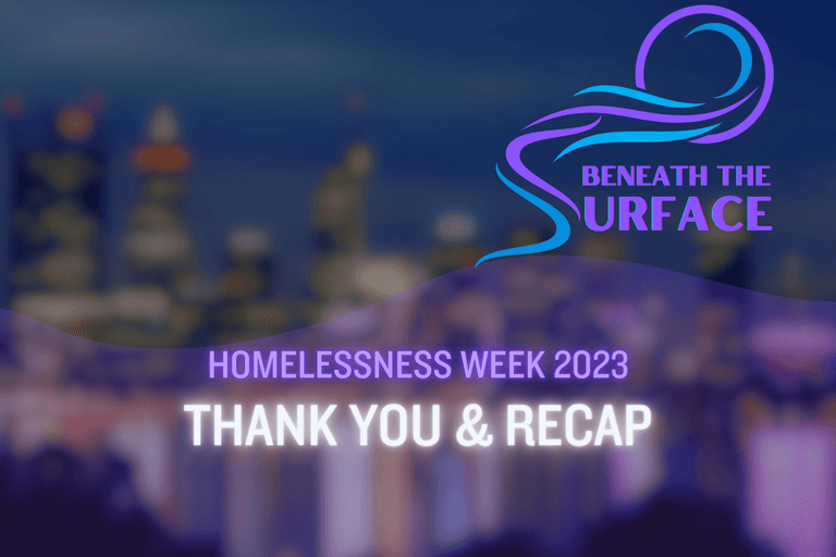 Homelessness Week 2023 Recap