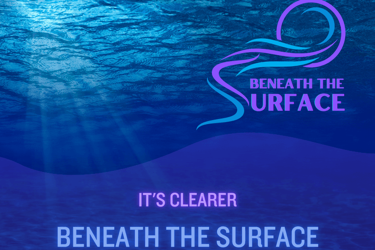 It’s Clearer Beneath the Surface