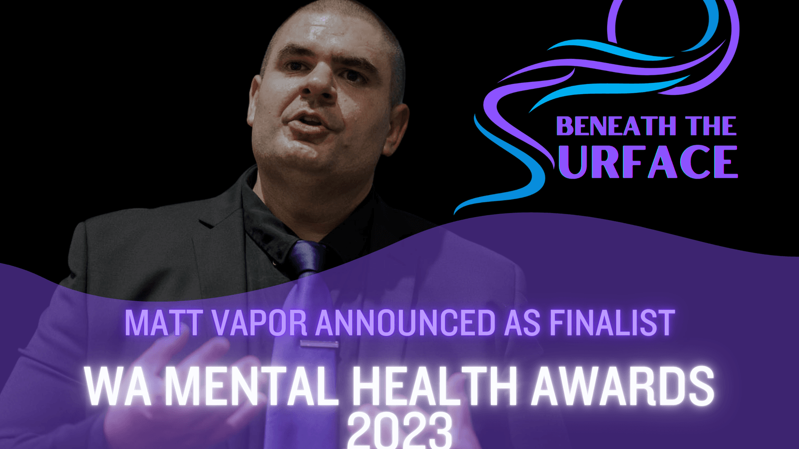 Matt Vapor Announced as  Finalist for WA Mental Health Awards 2023