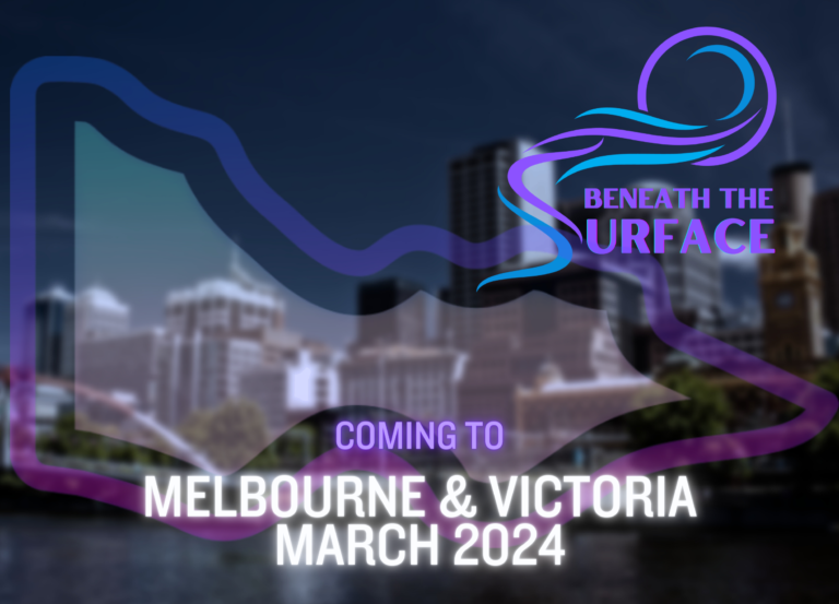 Promotional graphic over a Melbourne skyline with an outline map of Victoria overlaid. Text reads: Coming to Melbourne & Victoria, March 2024. The Beneath the Surface logo appears top right.